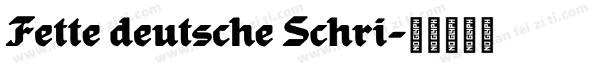 Fette deutsche Schri字体转换